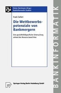 Die Wettbewerbspotenziale von Bankmergern (eBook, PDF) - Seifert, Frank