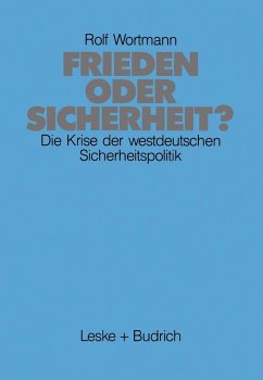 Frieden oder Sicherheit (eBook, PDF) - Wortmann, Rolf