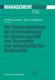 Die Personalfunktion der Unternehmung im Spannungsfeld von Humanität und wirtschaftlicher Rationalität (eBook, PDF)