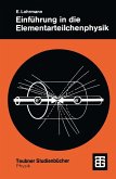 Einführung in die Elementarteilchenphysik (eBook, PDF)