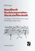 Handbuch Hochtemperatur-Werkstofftechnik (eBook, PDF)