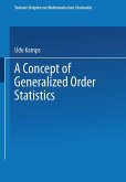 A Concept of Generalized Order Statistics (eBook, PDF)