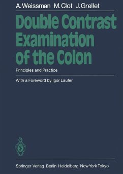 Double Contrast Examination of the Colon (eBook, PDF) - Weissman, Alain; Clot, Michel; Grellet, Jacques