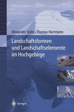 Landschaftsformen und Landschaftselemente im Hochgebirge (eBook, PDF) - Stahr, Alexander; Hartmann, Thomas