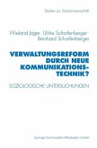 Verwaltungsreform durch Neue Kommunikationstechnik? (eBook, PDF)