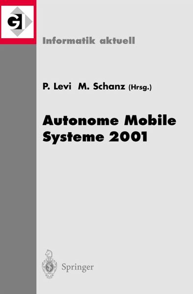 Autonome Mobile Systeme 2001 (eBook, PDF) Autonome Mobile Systeme 2001 (eBook, PDF)