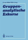 Gruppenanalytische Exkurse (eBook, PDF)