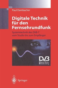 Digitale Technik für den Fernsehrundfunk (eBook, PDF) - Dambacher, Paul