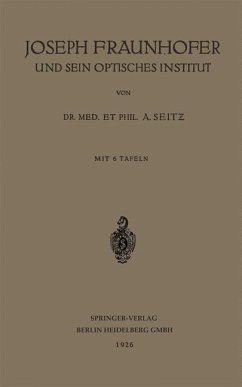 Joseph Fraunhofer und Sein Optisches Institut (eBook, PDF) - Seitz, Adolf