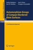 Automorphism Groups of Compact Bordered Klein Surfaces (eBook, PDF)