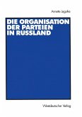 Die Organisation der Parteien in Russland (eBook, PDF)