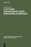 § 477 BGB: Verjährung oder Risikoverlagerung? (eBook, PDF)