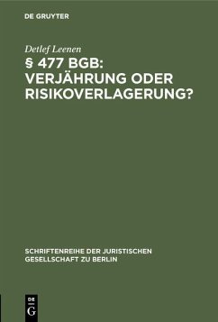 § 477 BGB: Verjährung oder Risikoverlagerung? (eBook, PDF) - Leenen, Detlef