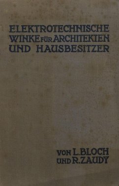 Elektrotechnische Winke für Architekten und Hausbesitzer (eBook, PDF) - Bloch, L.; Zaudy, R.