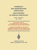 Röntgendiagnostik der Oberen Speise- und Atemwege, der Atemorgane und des Mediastinums Teil 6 / Roentgen Diagnosis of the Upper Alimentary Tract and Air Passages, the Respiratory Organs, and the Mediastinum Part 6 (eBook, PDF)