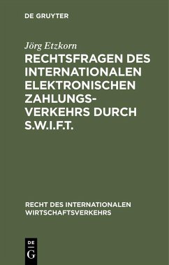 Cover Rechtsfragen des internationalen elektronischen Zahlungsverkehrs durch S.W.I.F.T. (eBook, PDF)