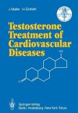 Testosterone Treatment of Cardiovascular Diseases (eBook, PDF)