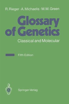 Glossary of Genetics (eBook, PDF) - Rieger, Rigomar; Michaelis, Arnd; Green, Melvin M.