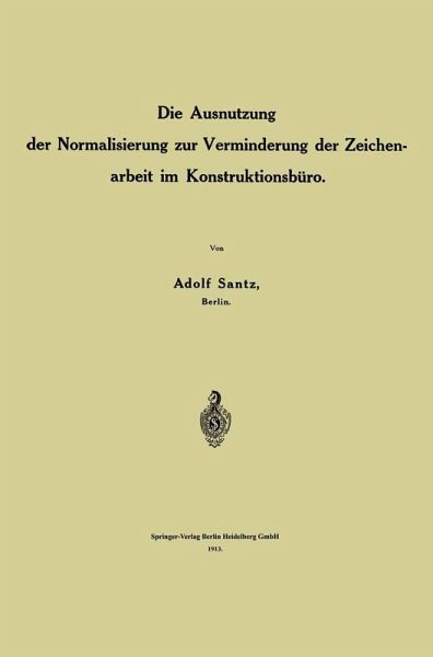 Die Ausnutzung der Normalisierung zur Verminderung der Zeichenarbeit im Konstruktionsbüro (eBook, PDF)