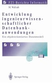 Entwicklung ingenieurwissenschaftlicher Datenbankanwendungen (eBook, PDF)