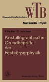Kristallographische Grundbegriffe der Festkörperphysik (eBook, PDF)