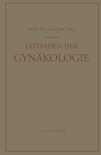 Leitfaden der Gynäkologie (eBook, PDF) Leitfaden der Gynäkologie (eBook, PDF)