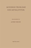 Moderne Probleme der Metallphysik (eBook, PDF)