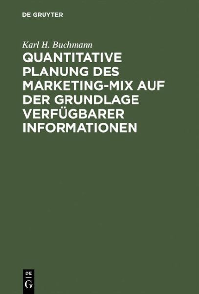 Quantitative Planung des Marketing-Mix auf der Grundlage verfügbarer Informationen (eBook, PDF)