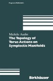 The Topology of Torus Actions on Symplectic Manifolds (eBook, PDF)