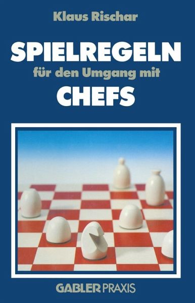 Spielregeln für den Umgang mit Chefs (eBook, PDF) Spielregeln für den Umgang mit Chefs (eBook, PDF)