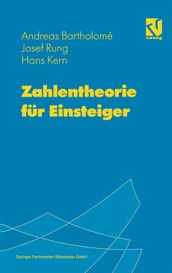 Zahlentheorie für Einsteiger (eBook, PDF) - Bartholome, Andreas; Rung, Josef; Kern, Hans