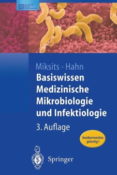 Basiswissen Medizinische Mikrobiologie und Infektiologie (eBook, PDF) - Miksits, Klaus; Hahn, Helmut