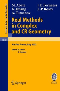 Real Methods in Complex and CR Geometry (eBook, PDF) - Abate, Marco; Fornaess, John Erik; Huang, Xiaojun; Rosay, Jean-Pierre; Tumanov, Alexander