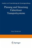Planung und Steuerung Fahrerloser Transportsysteme (eBook, PDF)