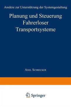 Planung und Steuerung Fahrerloser Transportsysteme (eBook, PDF) - Schrecker, Axel