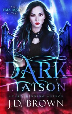 Dark Liaison (An Ema Marx Novel, #2) (eBook, ePUB) - Brown, J. D.