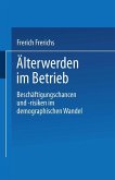 Älterwerden im Betrieb (eBook, PDF)