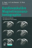 Kardiovaskuläre Magnetresonanztomographie (eBook, PDF)