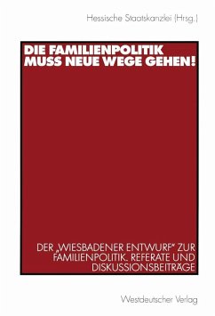 Die Familienpolitik muss neue Wege gehen! (eBook, PDF) Cover Die Familienpolitik muss neue Wege gehen! (eBook, PDF)