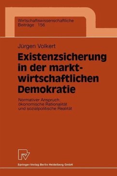 Existenzsicherung in der marktwirtschaftlichen Demokratie (eBook, PDF) - Volkert, Jürgen