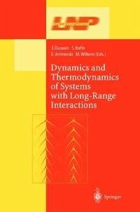 Dynamics and Thermodynamics of Systems with Long Range Interactions (eBook, PDF)