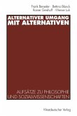 Alternativer Umgang mit Alternativen (eBook, PDF)