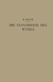 Die Gonorrhoe des Weibes (eBook, PDF)