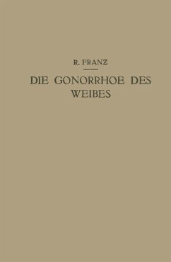 Die Gonorrhoe des Weibes (eBook, PDF) - Franz, R.