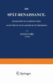 Die Spät-Renaissance. Kunstgeschichte der europäischen Länder von der Mitte des 16. bis zum Ende des 18. Jahrhunderts (eBook, PDF)