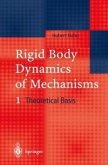 Rigid Body Dynamics of Mechanisms (eBook, PDF)