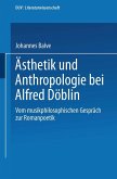 Ästhetik und Anthropologie bei Alfred Döblin (eBook, PDF)