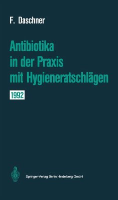 Antibiotika in der Praxis mit Hygieneratschlägen (eBook, PDF) - Daschner, Franz