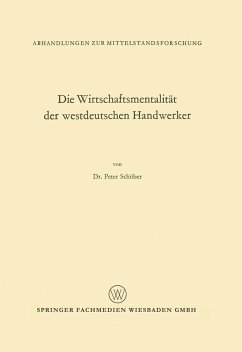 Die Wirtschaftsmentalität der westdeutschen Handwerker (eBook, PDF) - Schöber, Peter