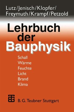 Lehrbuch der Bauphysik (eBook, PDF) - Lutz, Peter; Fischer, Heinz-Martin; Jenisch, Richard; Klopfer, Heinz; Freymuth, Hanns; Richter, Ekkehard; Petzold, Karl